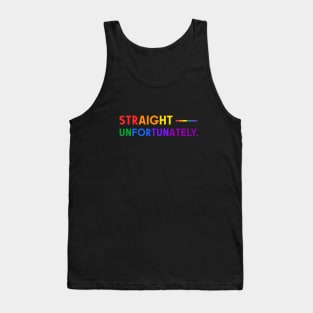 Straight Unfortunately Pride Ally Shirt, Proud Ally, Gift for Straight Friend, Gay Queer LGBTQ Pride Month Tank Top